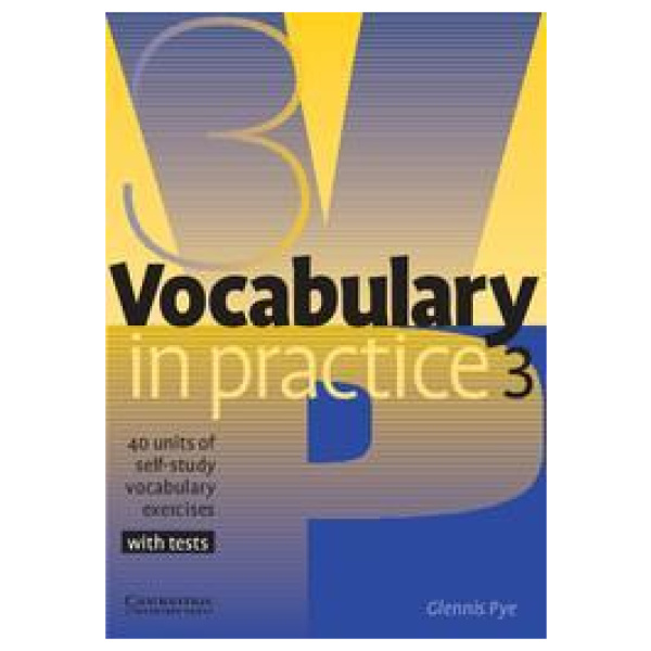 VOCABULARY IN PRACTICE 3 STUDENT'S BOOK (+TESTS)