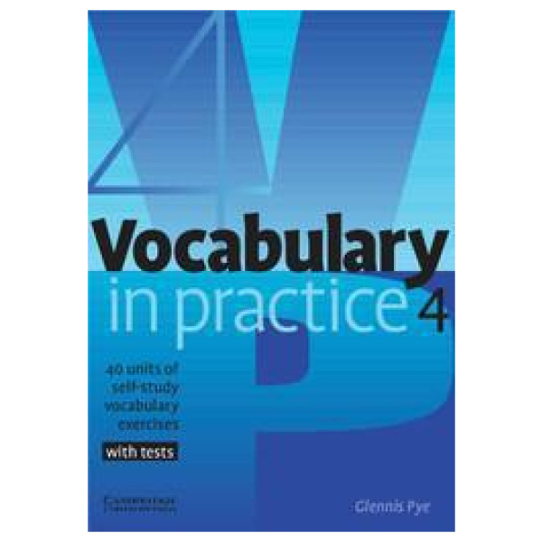 VOCABULARY IN PRACTICE 4 STUDENT'S BOOK (+TESTS)