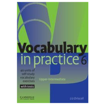 VOCABULARY IN PRACTICE 6 STUDENT'S BOOK (+TESTS)