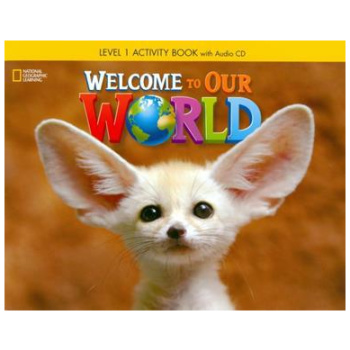 WELCOME TO OUR WORLD 1 WORKBOOK (+CD)