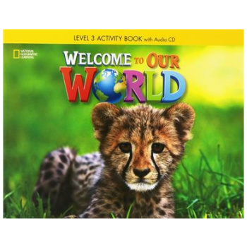 WELCOME TO OUR WORLD 3 WORKBOOK (+CD)