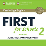 CAMBRIDGE FCE FIRST FOR SCHOOLS 2 CDS