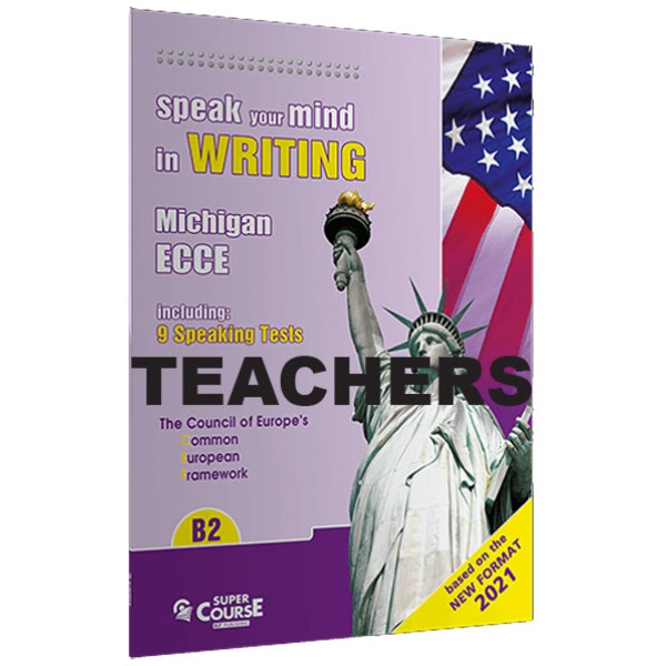 Speak your Mind in Writing B2 Michigan ECCE TEACHERS New format 2021