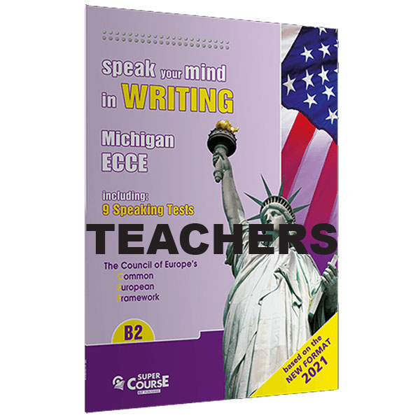 Speak your Mind in Writing B2 Michigan ECCE TEACHERS New format 2021