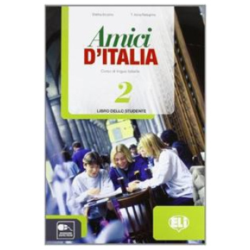 AMICI D' ITALIA 2 LIBRO DELLO STUDENTE