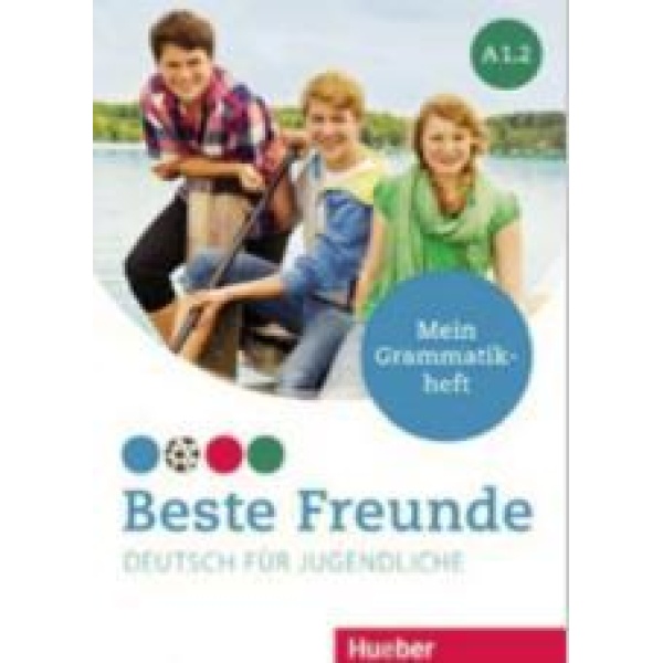 BESTE FREUNDE A1.2 MEIN GRAMMATIKHEFT