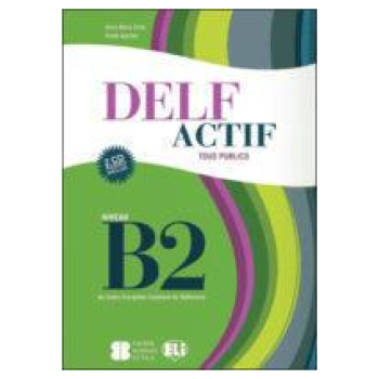 DELF ACTIF B2 SCOLAIRE ET JUNIOR BOOK (+2CD)