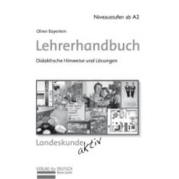 LANDESKUNDE AKTIV LEHRERHANDBUCH