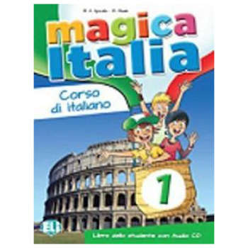 MAGICA ITALIA 1 LIBRO DELLO STUDENTE (+CD)