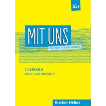 MIT UNS B1+ GLOSSAR