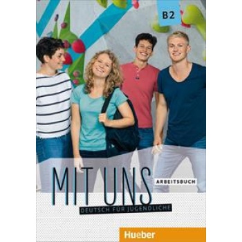 MIT UNS B2 ARBEITSCHBUCH