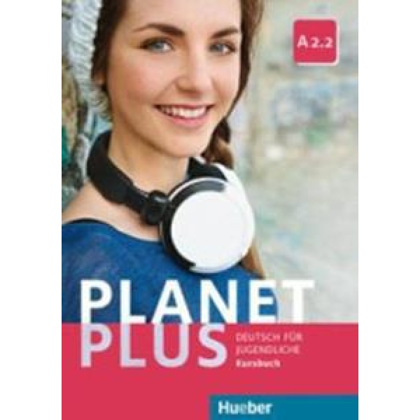PLANET PLUS A2.2 KURSBUCH