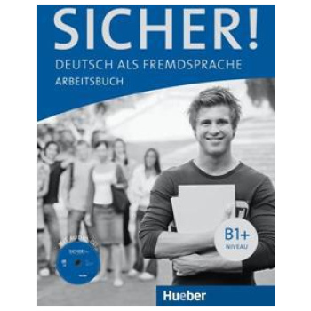 SICHER! B1+ ARBEITSBUCH (+CD)