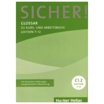 SICHER! C1/2 GLOSSAR LEKT. 7-12