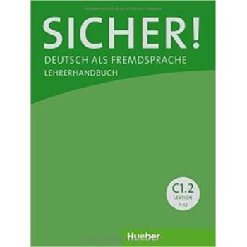 SICHER! C1/2 LEHRERHANDBUCH LEKT. 7-12