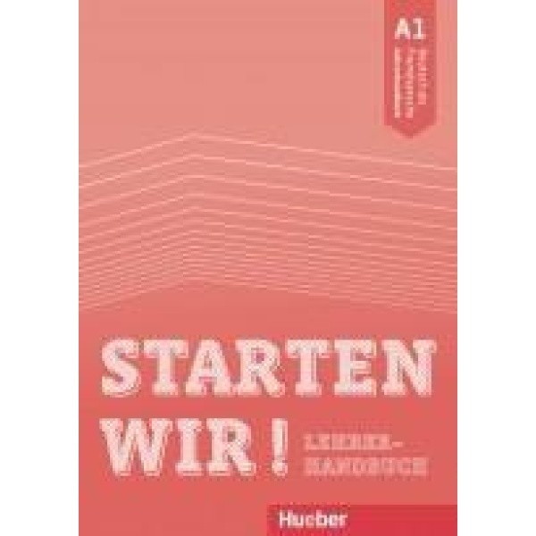 STARTEN WIR! A1 LEHRERHANDBUCH