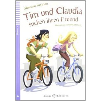 TIM UND CLAUDIA SUCHEN IHREN FREUND (+CD)