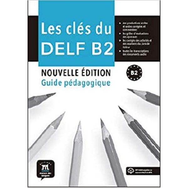 LES CLES DU NOUVEAU DELF B2 PROFESSEUR (+AUDIO DOWNLOADABLE) 2020
