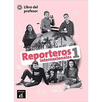 REPORTEROS INTERNACIONALES 1 LIBRO DEL PROFESOR A1