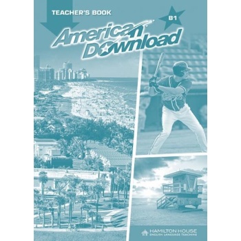 AMERICAN DOWNLOAD B1 TEACHER'S BOOK
