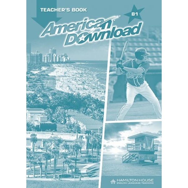 AMERICAN DOWNLOAD B1 TEACHER'S BOOK