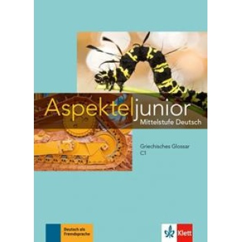 ASPEKTE JUNIOR C1 GRIECHISCHES GLOSSAR