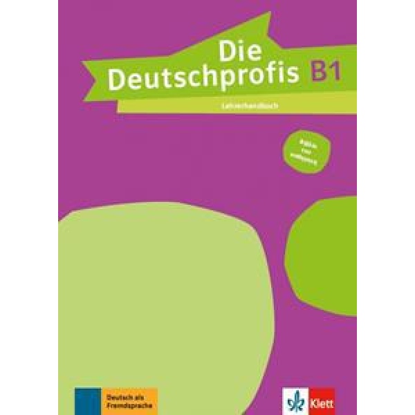 DIE DEUTSCHPROFIS B1 LEHRERHANDBUCH ΚΑΘΗΓΗΤΗ (ΕΛΛΗΝΙΚΗ ΕΚΔΟΣΗ)