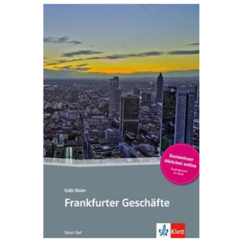 FRANKFURTER GESCHAFTE (+ ONLINE AUDIO)