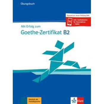 MIT ERFOLG ZUM GOETHE ZERTIFIKAT B2 UBUNGSBUCH 2019