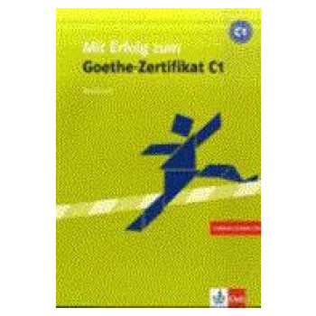 MIT ERFOLG ZUM GOETHE-ZERTIFIKAT C1 TESTBUCH (+CD)