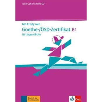 Mit Erfolg Zum Goethe - OSD Zertifikat B1 Testbuch