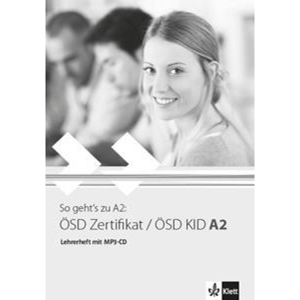 SO GEHT'S ZU A2 OSD ZERTIFIKAT/OSD KID A2 LEHERERHANDBUCH (+MP3)