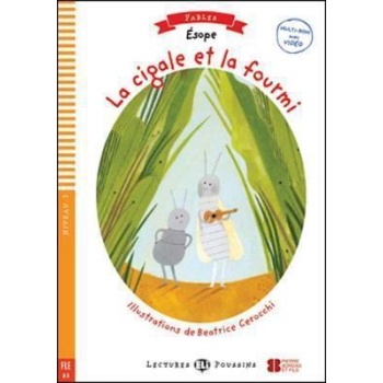 YOUNG ELI READERS - FABLES: LA CIGALE ET LA FOURMI PLUS DOWNLOADABLE MULTIMEDIA