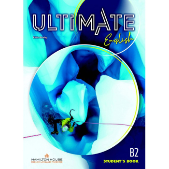 ULTIMATE ENGLISH B2 STUDENT'S BOOK - HAMILTON HOUSE