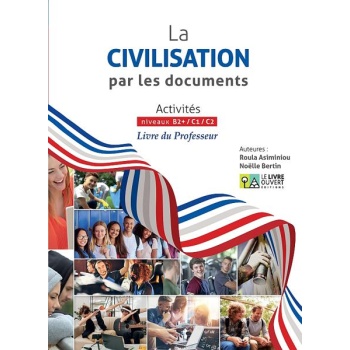 LA CIVILISATION PAR LES DOCUMENTS LIVRE DU PROFESSEUR