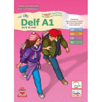Vos cles Delf A1 junior - Ecrit et oral - Katranidou Fotini - Coutouzis Cecilia