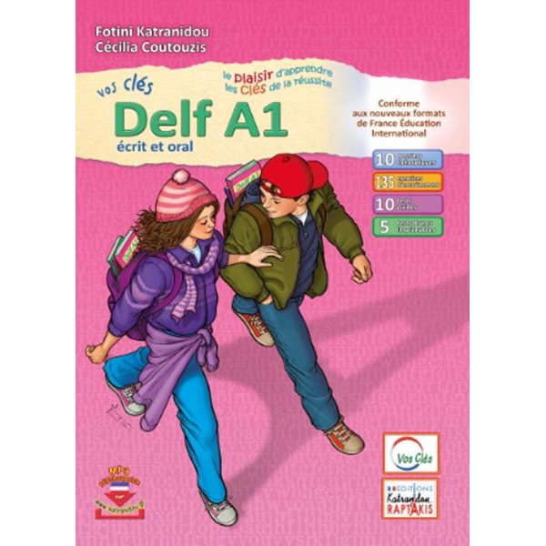 Vos cles Delf A1 junior - Ecrit et oral - Katranidou Fotini - Coutouzis Cecilia
