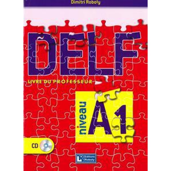 DELF A1 PROFESSEUR (ROBOLY) 2016