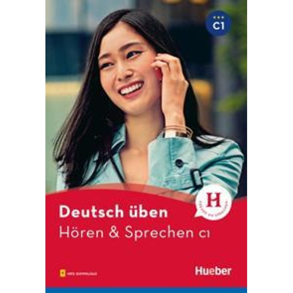 DEUTSCH UBEN, HÖREN & SPRECHEN C1