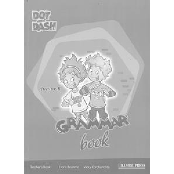 DOT AND DASH JUNIOR B GRAMMAR BOOK TEACHER'S