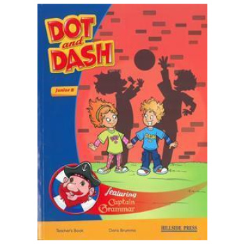 DOT AND DASH JUNIOR B TEACHER'S  BOOK