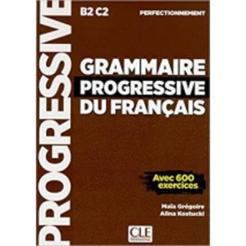 GRAMMAIRE PROGRESSIVE DU FRANCAIS PERFECTIONNEMENT (+600 EXERCICES)