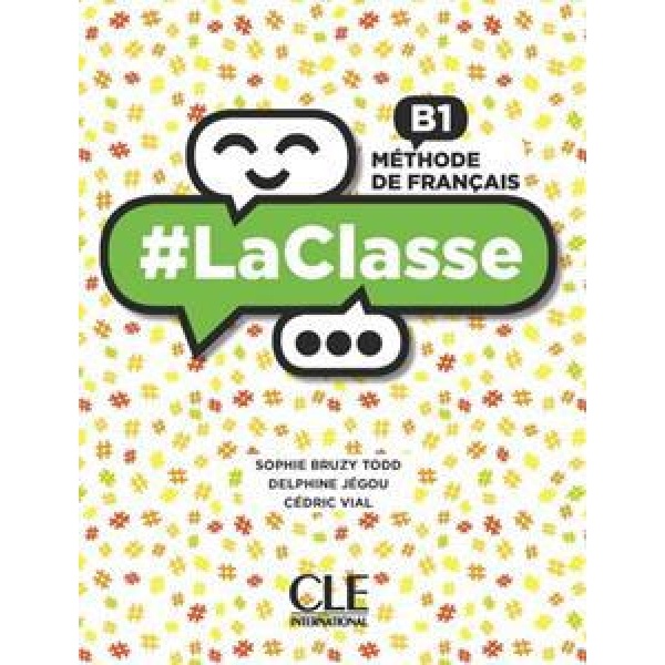 LA CLASSE B1 LIVRE DE L'ELEVE