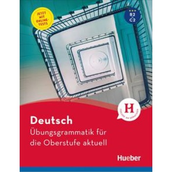 UBUNGSGRAMMATIK FUR DIE OBERSTUFE AKTUELL