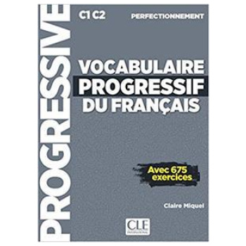 VOCABULAIRE PROGRESSIF DU FRANCAIS PERFECTIONNEMENT AVEC 675 EXERCICES (+CD) 2019