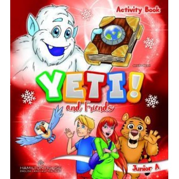 YETI AND FRIENDS JUNIOR A WORKBOOK