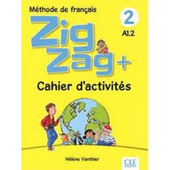 ZIGZAG PLUS 2 A1.2 CAHIER D ACTIVITES