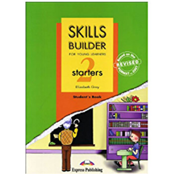 SKILLS BUILDER FOR YOUNG LEARNERS 2 STARTERS EXPRESS PUBLISHING