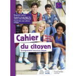 CAHIER DU CITOYEN ENSEIGNEMENT MORAL ET CIVIQUE (EMC) CYCLE 5E