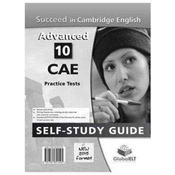 SUCCEED IN CAMBRIDGE ADVANCED (10 TESTS) SELF STUDY GUIDE